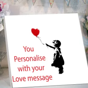 Valentines Desktop Canvas Card  Banksy  Love Ballon